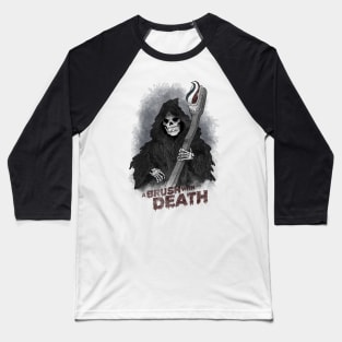 A Brush with Death Baseball T-Shirt